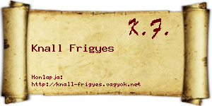 Knall Frigyes névjegykártya